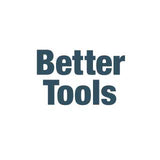better tools